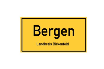 Isolated German city limit sign of Bergen located in Rheinland-Pfalz