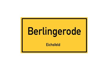 Isolated German city limit sign of Berlingerode located in Th�ringen