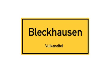 Isolated German city limit sign of Bleckhausen located in Rheinland-Pfalz
