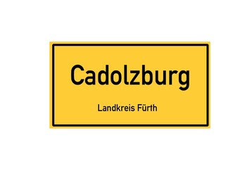 Isolated German city limit sign of Cadolzburg located in Bayern