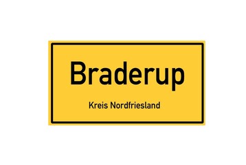 Isolated German city limit sign of Braderup located in Schleswig-Holstein