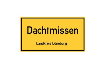 Isolated German city limit sign of Dachtmissen located in Niedersachsen
