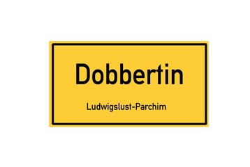 Isolated German city limit sign of Dobbertin located in Mecklenburg-Vorpommern