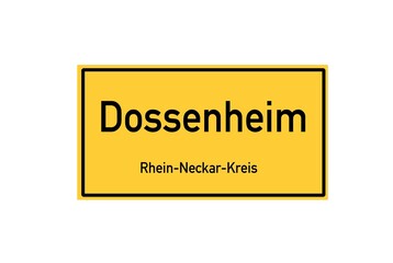 Isolated German city limit sign of Dossenheim located in Baden-W�rttemberg