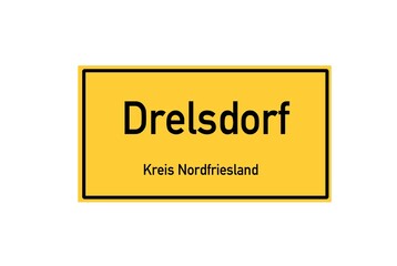 Isolated German city limit sign of Drelsdorf located in Schleswig-Holstein