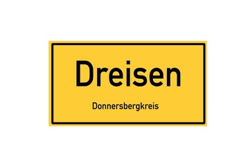 Isolated German city limit sign of Dreisen located in Rheinland-Pfalz