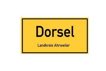 Isolated German city limit sign of Dorsel located in Rheinland-Pfalz