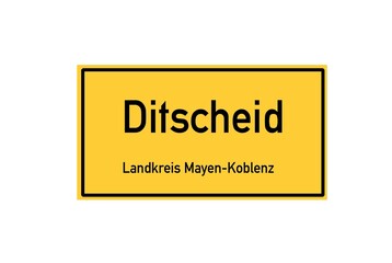 Isolated German city limit sign of Ditscheid located in Rheinland-Pfalz