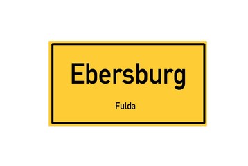 Isolated German city limit sign of Ebersburg located in Hessen