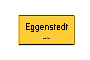 Isolated German city limit sign of Eggenstedt located in Sachsen-Anhalt