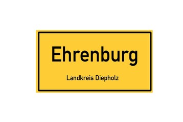 Isolated German city limit sign of Ehrenburg located in Niedersachsen