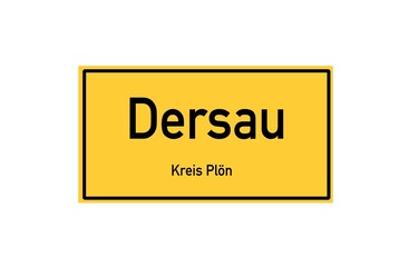 Isolated German city limit sign of Dersau located in Schleswig-Holstein