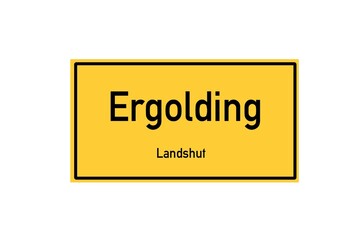 Isolated German city limit sign of Ergolding located in Bayern