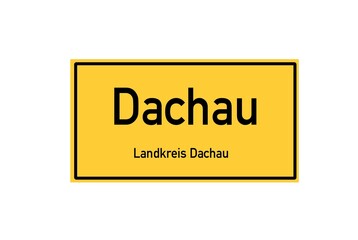 Isolated German city limit sign of Dachau located in Bayern