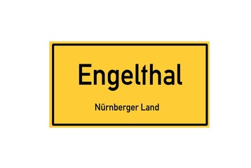 Isolated German city limit sign of Engelthal located in Bayern