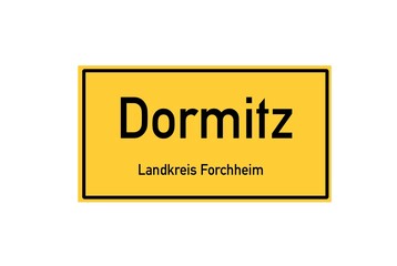 Isolated German city limit sign of Dormitz located in Bayern