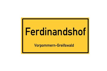 Isolated German city limit sign of Ferdinandshof located in Mecklenburg-Vorpommern
