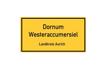 Isolated German city limit sign of Dornum Westeraccumersiel located in Niedersachsen