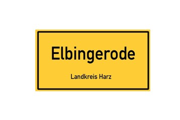 Isolated German city limit sign of Elbingerode located in Sachsen-Anhalt