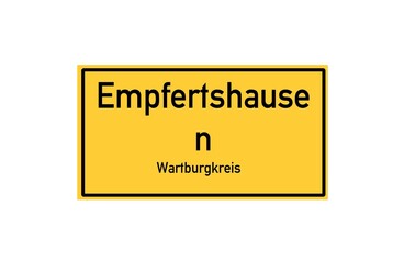 Isolated German city limit sign of Empfertshausen located in Th�ringen