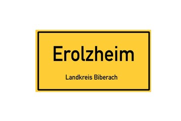 Isolated German city limit sign of Erolzheim located in Baden-W�rttemberg