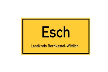 Isolated German city limit sign of Esch located in Rheinland-Pfalz