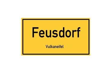 Isolated German city limit sign of Feusdorf located in Rheinland-Pfalz