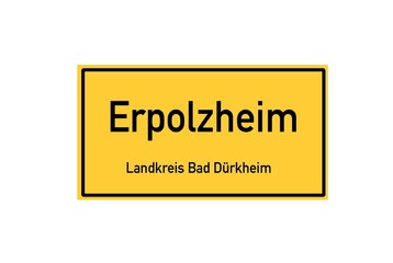 Isolated German city limit sign of Erpolzheim located in Rheinland-Pfalz