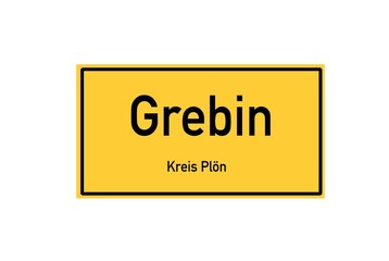 Isolated German city limit sign of Grebin located in Schleswig-Holstein