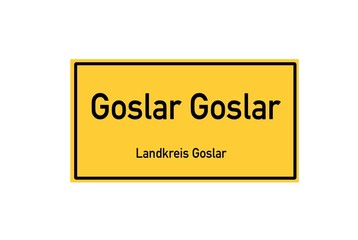 Isolated German city limit sign of Goslar Goslar located in Niedersachsen