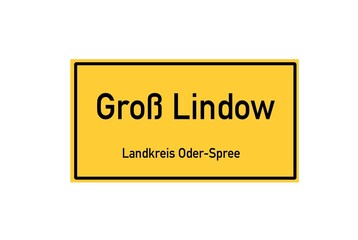 Isolated German city limit sign of Groß Lindow located in Brandenburg