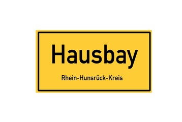 Isolated German city limit sign of Hausbay located in Rheinland-Pfalz