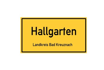 Isolated German city limit sign of Hallgarten located in Rheinland-Pfalz