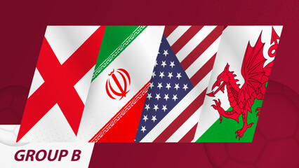 Naklejka premium Group B flags of the International football tournament 2022.