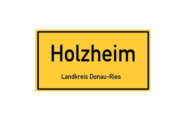 Isolated German city limit sign of Holzheim located in Bayern