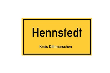 Isolated German city limit sign of Hennstedt located in Schleswig-Holstein