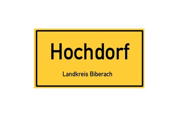 Isolated German city limit sign of Hochdorf located in Baden-W�rttemberg