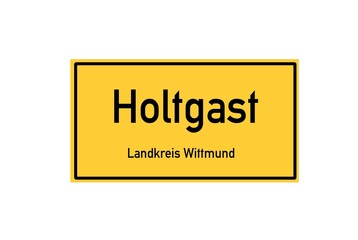 Isolated German city limit sign of Holtgast located in Niedersachsen