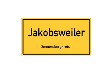 Isolated German city limit sign of Jakobsweiler located in Rheinland-Pfalz