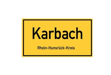 Isolated German city limit sign of Karbach located in Rheinland-Pfalz