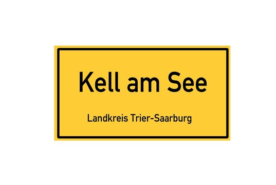 Isolated German city limit sign of Kell am See located in Rheinland-Pfalz