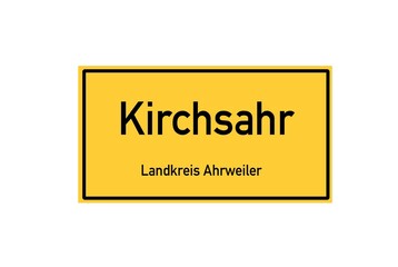 Isolated German city limit sign of Kirchsahr located in Rheinland-Pfalz