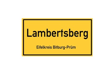 Isolated German city limit sign of Lambertsberg located in Rheinland-Pfalz