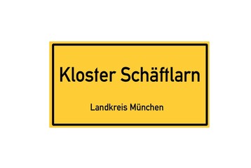 Isolated German city limit sign of Kloster Schäftlarn located in Bayern