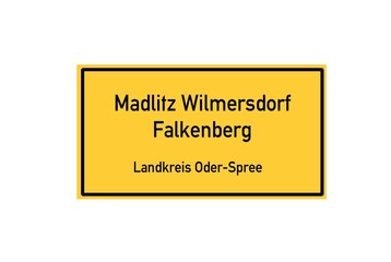 Isolated German city limit sign of Madlitz Wilmersdorf Falkenberg located in Brandenburg