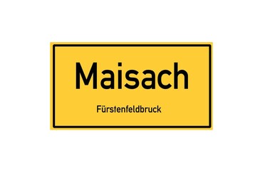 Isolated German city limit sign of Maisach located in Bayern