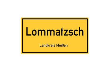 Isolated German city limit sign of Lommatzsch located in Sachsen