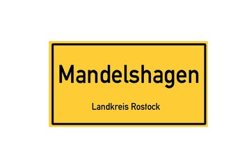 Isolated German city limit sign of Mandelshagen located in Mecklenburg-Vorpommern