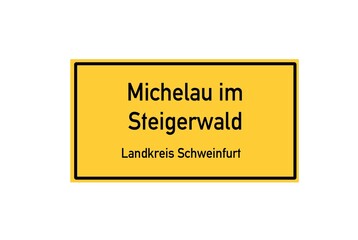 Isolated German city limit sign of Michelau im Steigerwald located in Bayern