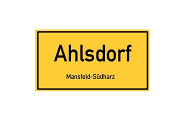 Isolated German city limit sign of Ahlsdorf located in Sachsen-Anhalt